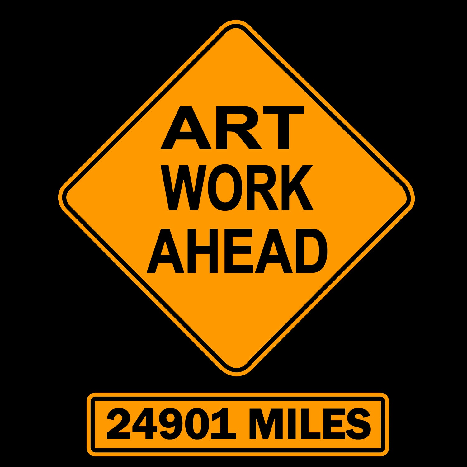 ART WORK AHEAD. 24,901 MILES. (Distance around the world). KIDS