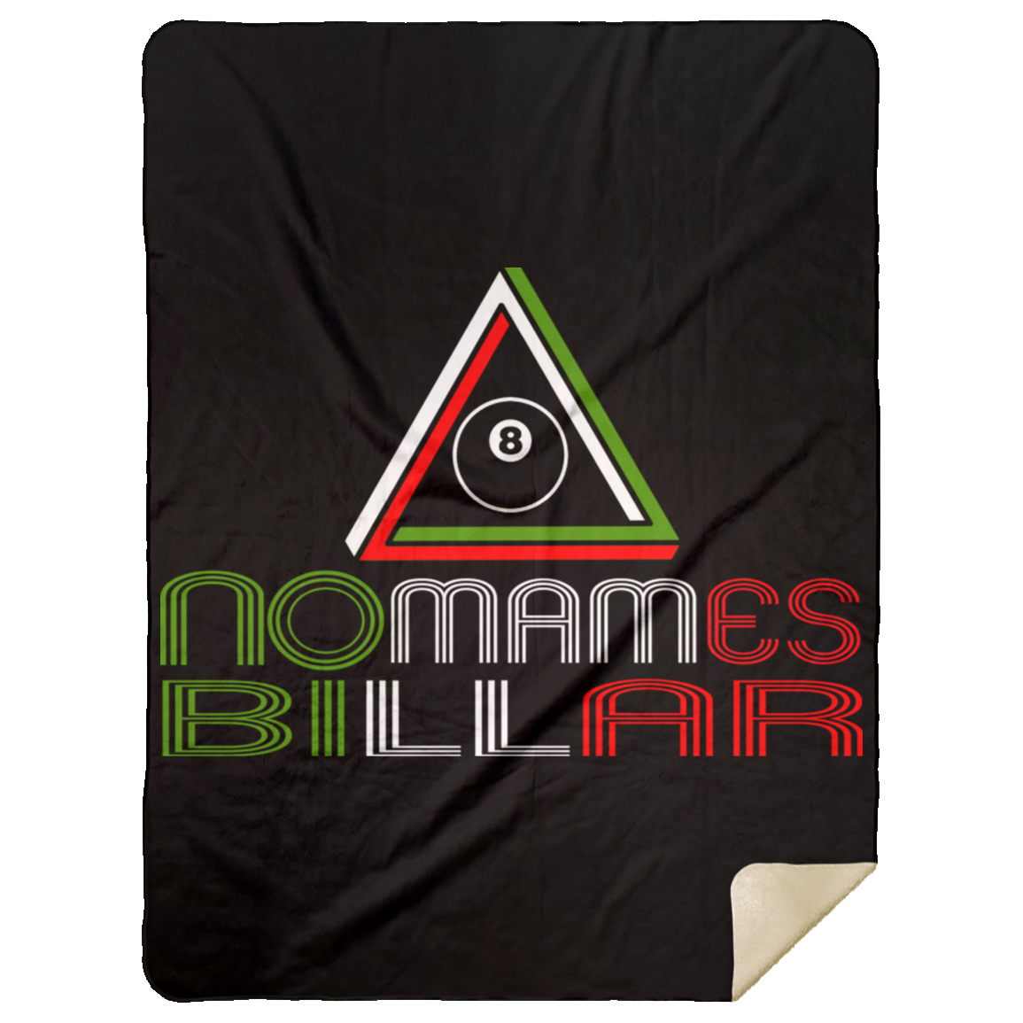 The GHOATS Custom Design #21. No Mames Billar. (Spanish Translation: You've got to be kidding. Pool). Mink Sherpa Blanket 60x80
