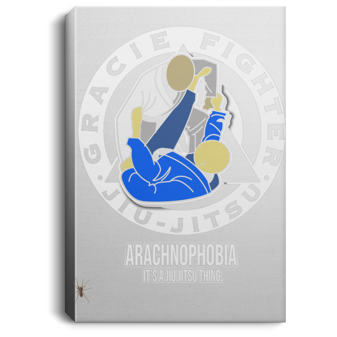 Artichoke Fight Gear Custom Design #1. Arachnophobia: Fear of Spiders. Spider Guard. It's a Jiu Jitsu Thing. Portrait Canvas .75in Frame