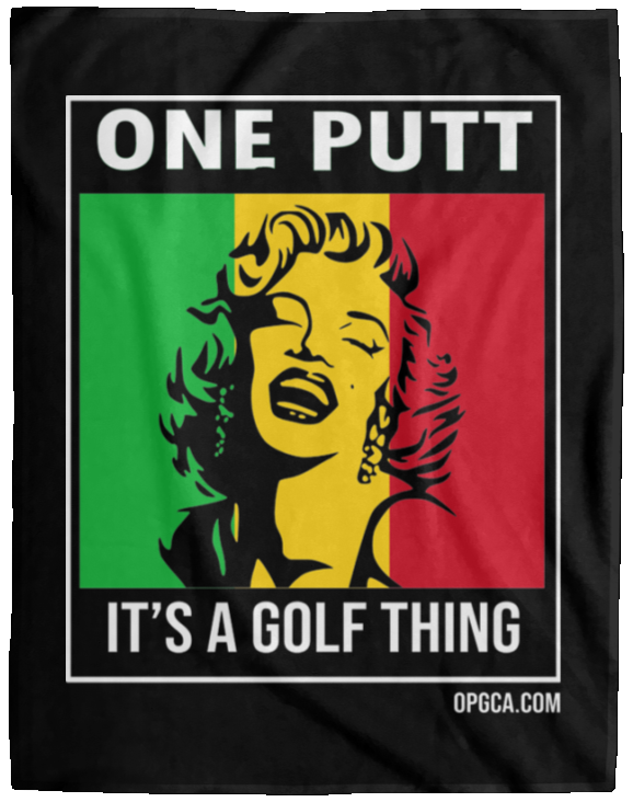 OPG Custom Design #22. One Putt / One Love Parody with Fan Art. Female Edition. Cozy Plush Fleece Blanket - 60x80