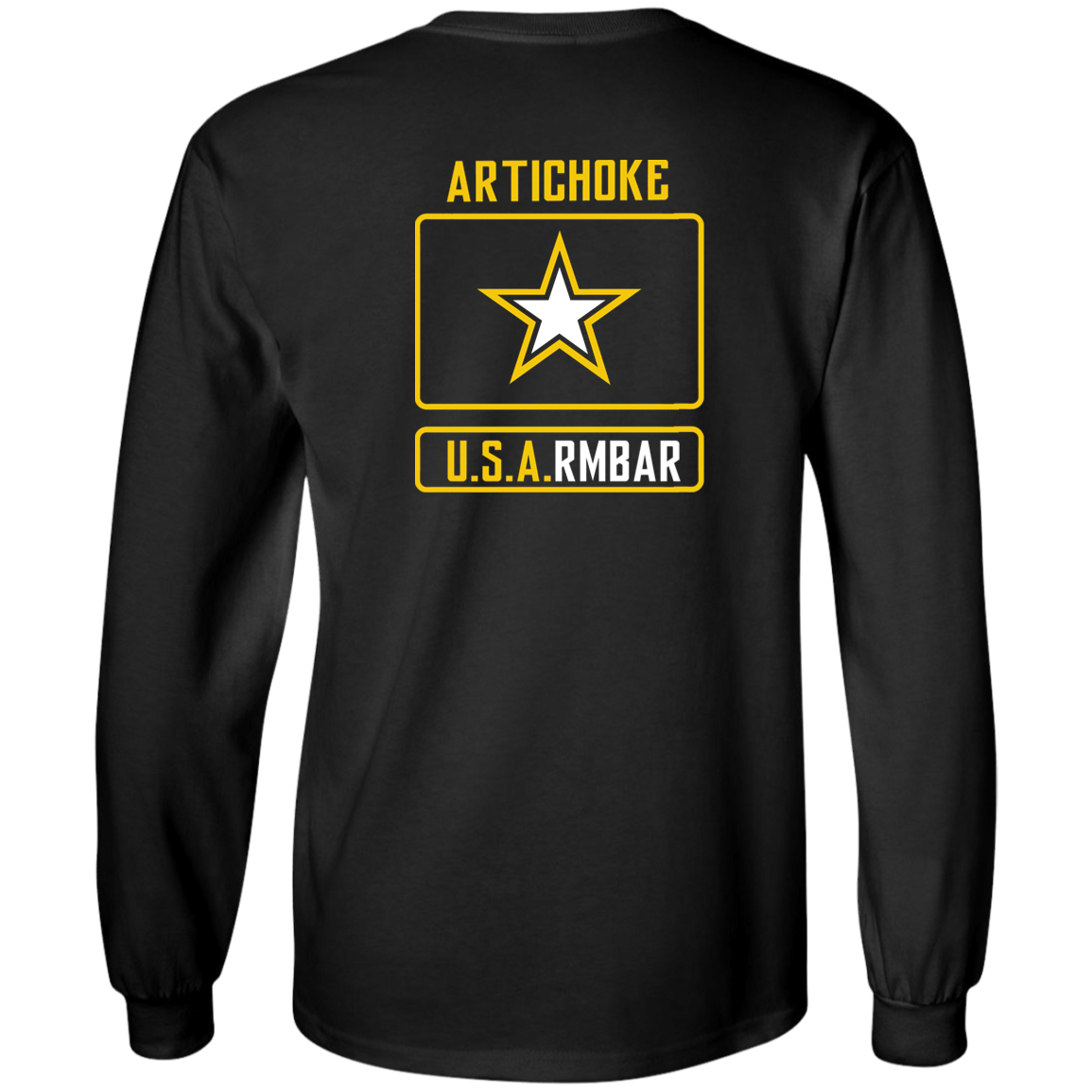 ArtichokeUSA Custom Design #54. Artichoke USArmbar. US Army Parody. Long Sleeve T-Shirt
