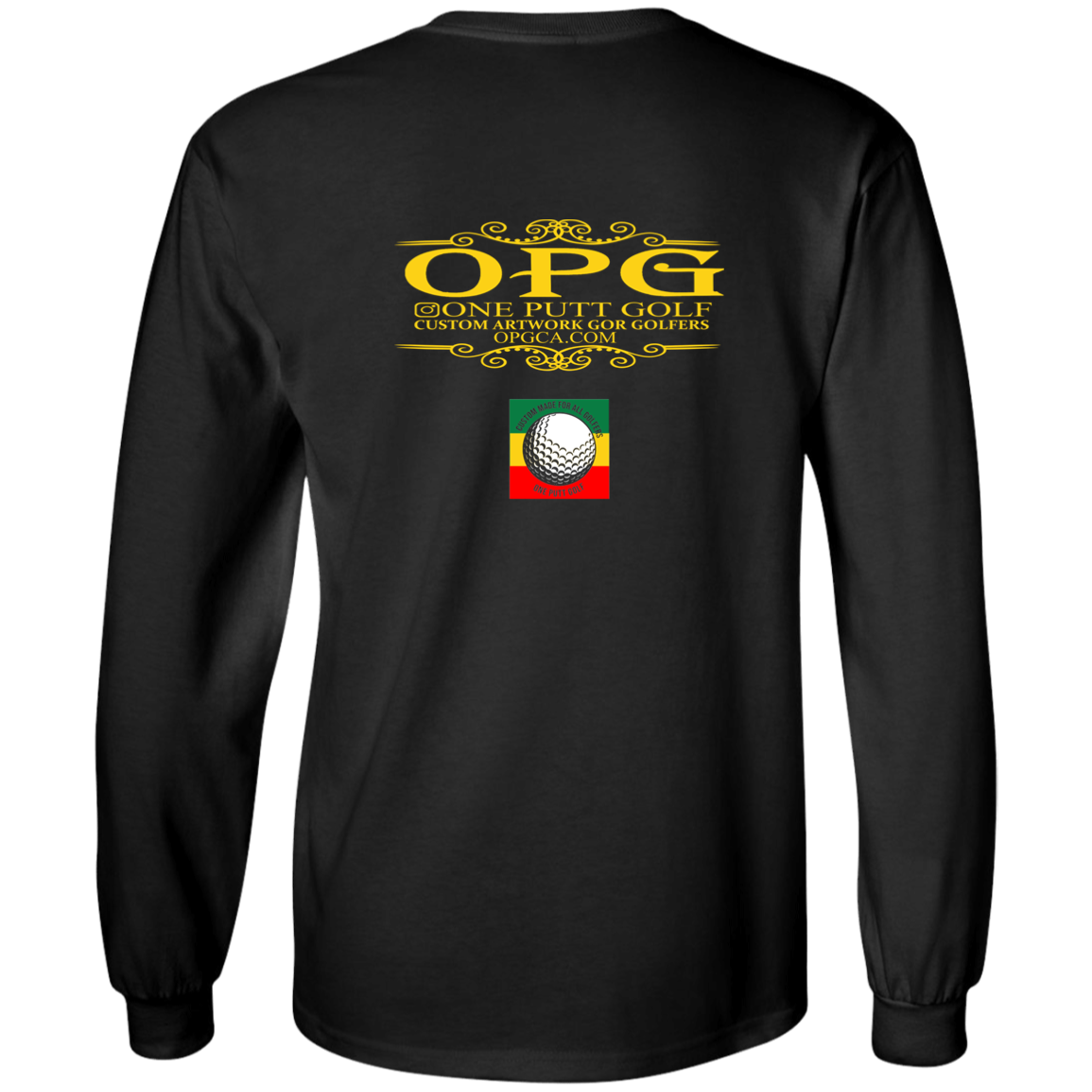 OPG Custom Design #22. One Putt / One Love Parody with Fan Art. Female Edition. 100% US Cotton LS T-Shirt