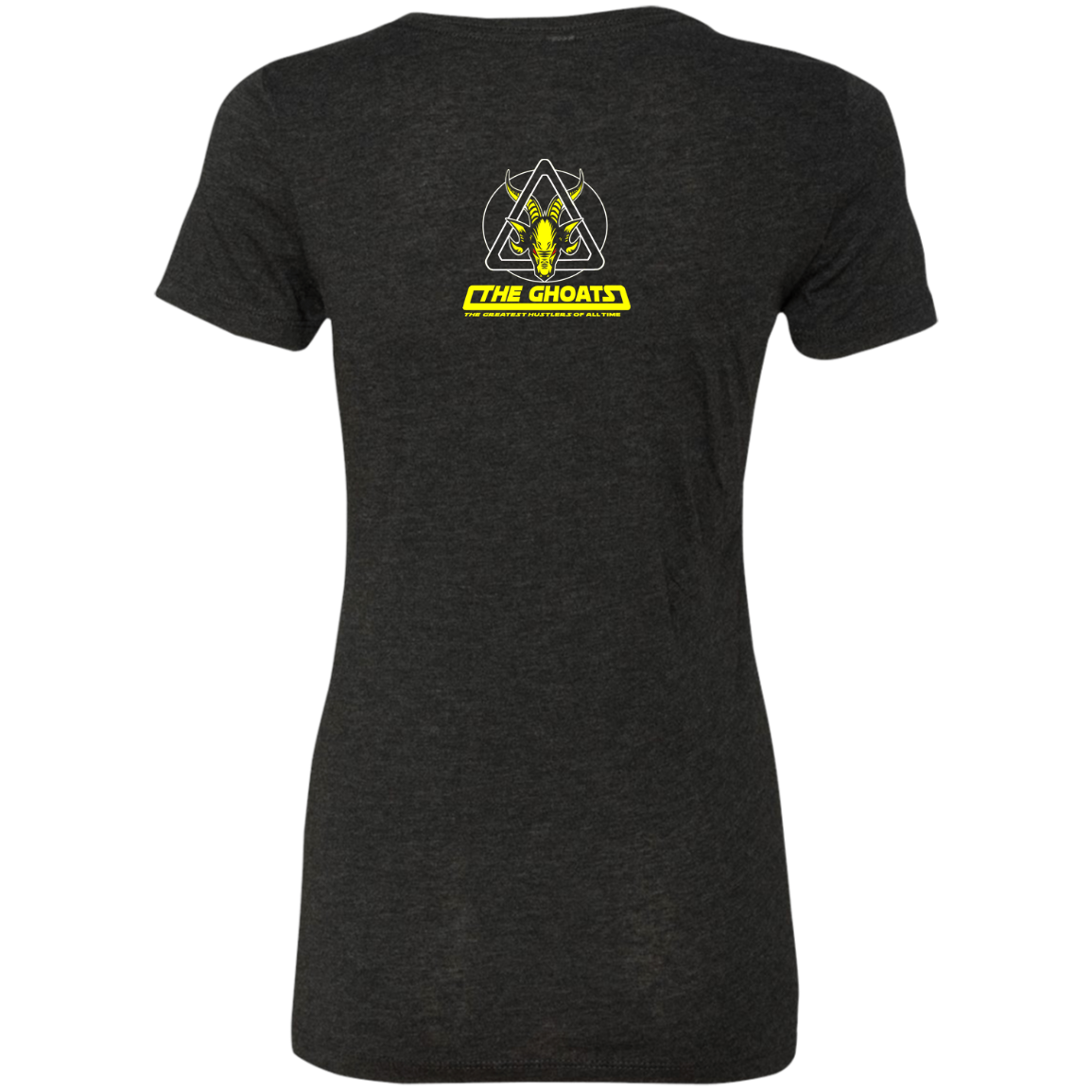 The GHOATS Custom Design. # 39 The Dark Side of Hustling. Ladies' Triblend T-Shirt