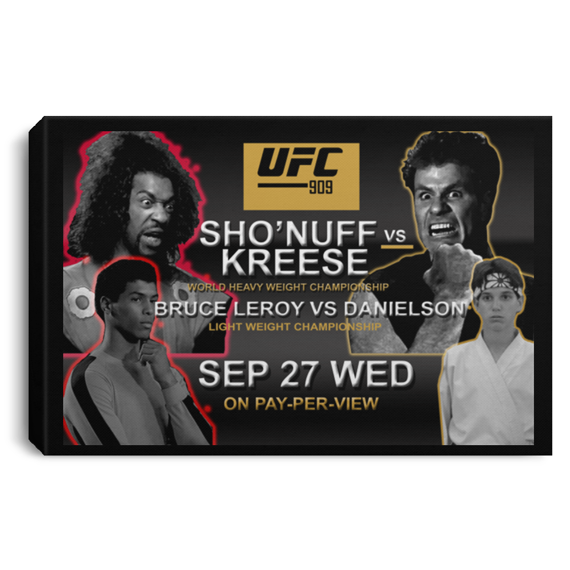 Artichoke Fight Gear Custom Design #15. UFC 909. Sho'Nuff vs Kreese. Co Main Event Bruce Lee Roy vs Danielson. MMA. UFC / The Last Dragon Moive Parody. Movies. TV. Landscape Canvas .75in Frame