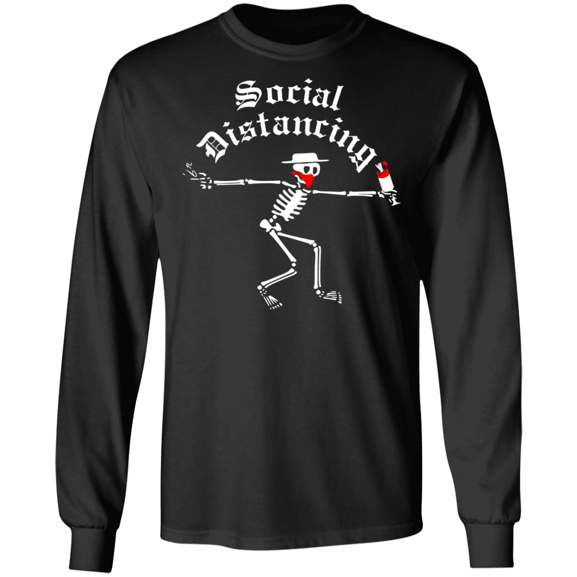 ArtichokeUSA Custom Design. Social Distancing. Social Distortion Parody. 100% Cotton Long Sleeve T-Shirt