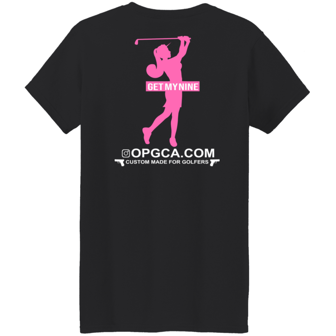 OPG Custom Design #16. Get My Nine. Ladies' 5.3 oz. T-Shirt