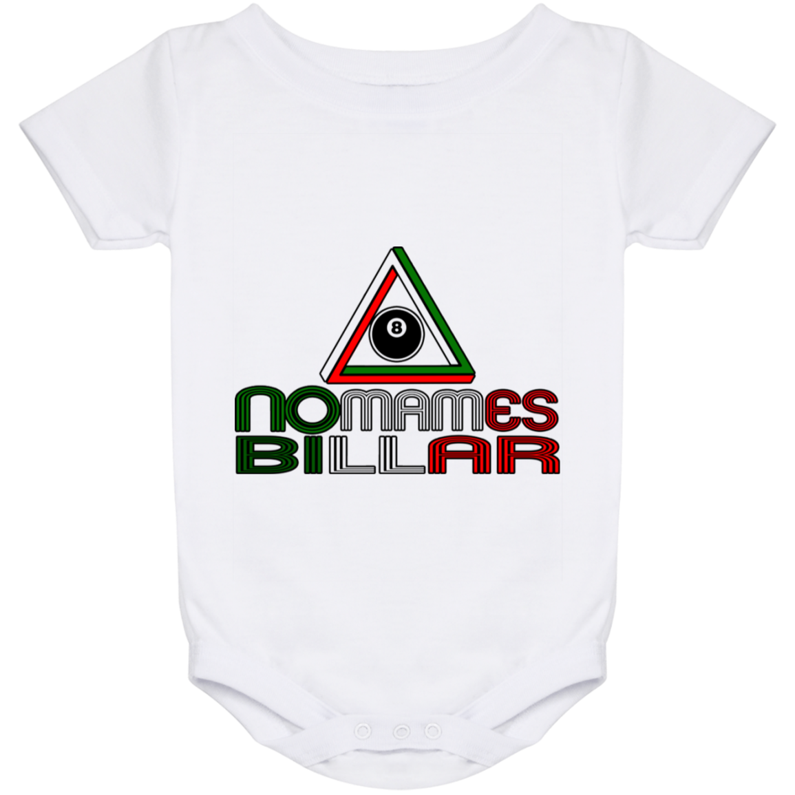 The GHOATS Custom Design #21. No Mames Billar. (Spanish Translation: You've got to be kidding. Pool). Baby Onesie 24 Month