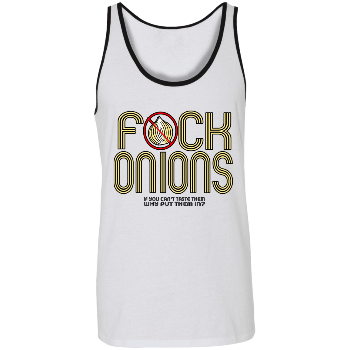 ArtichokeUSA Custom Design. Fuck Onions. Unisex Tank