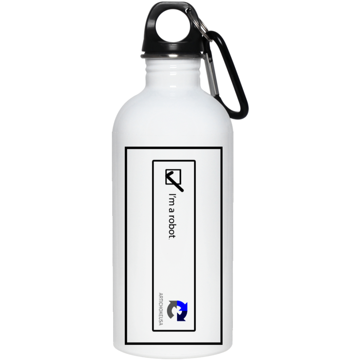 ArtichokeUSA Custom Design. I am a robot. 20 oz. Stainless Steel Water Bottle