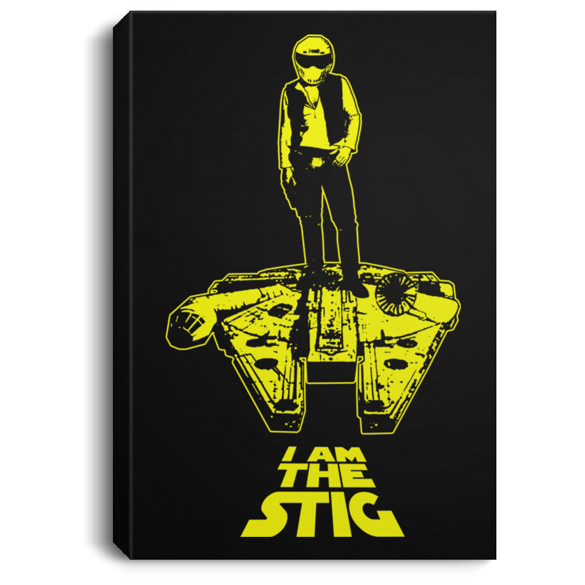 ArtichokeUSA Custom Design. I am the Stig. Han Solo / The Stig Fan Art. Portrait Canvas .75in Frame