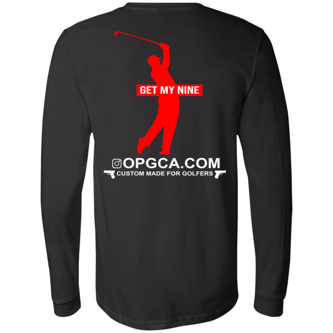 OPG Custom Design #16. Get My Nine. Men's 100% Combed and Ringspun Cotton