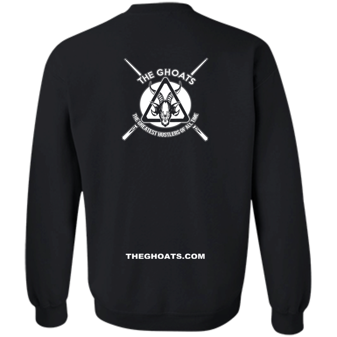 The GHOATS Custom Design. #26 SHOOT POOL NOT PEOPLE. Crewneck Pullover Sweatshirt