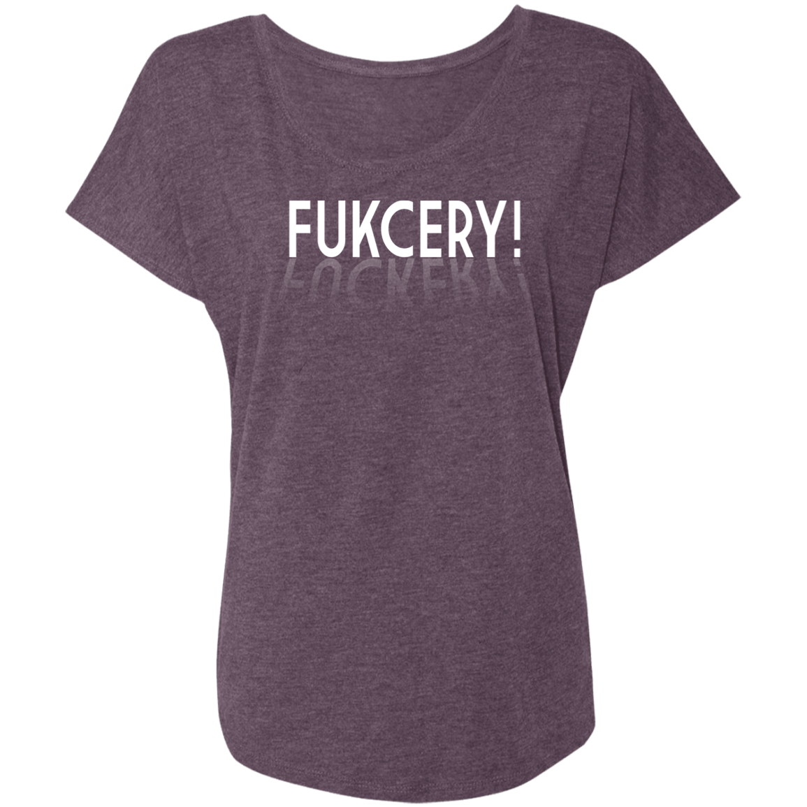 ArtichokeUSA Custom Design. FUKCERY. The New Bullshit. Ladies' Triblend Dolman Sleeve