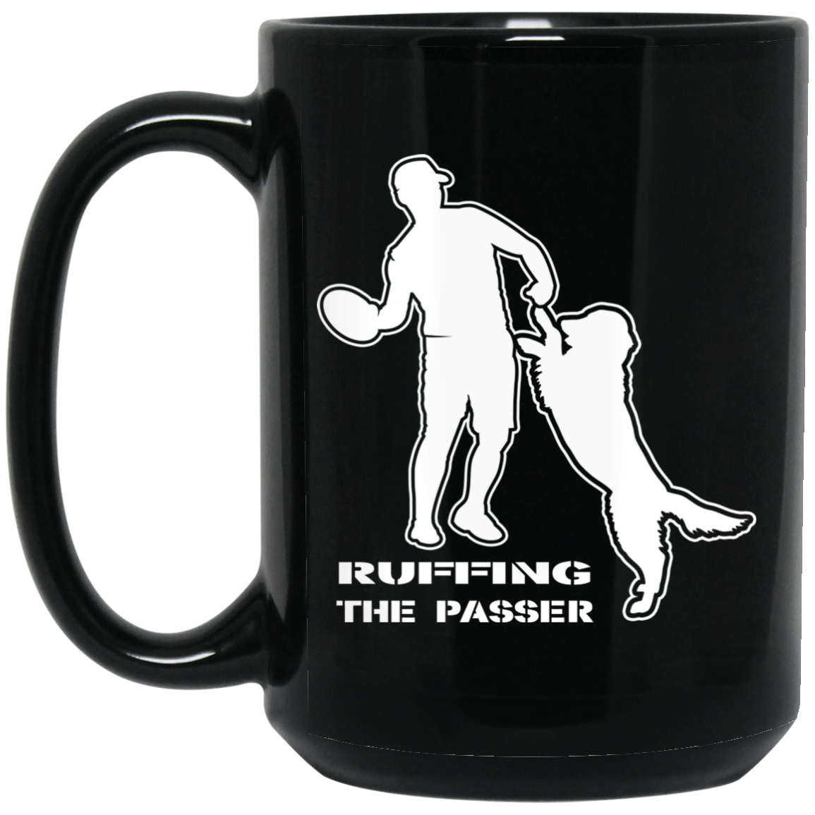 ArtichokeUSA Custom Design. Ruffing the Passer. Golden Lab Edition. 15 oz. Black Mug