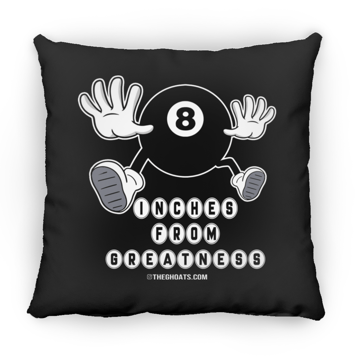 The GHOATS Custom Design #17. Inches From Greatness. Large Square Pillow