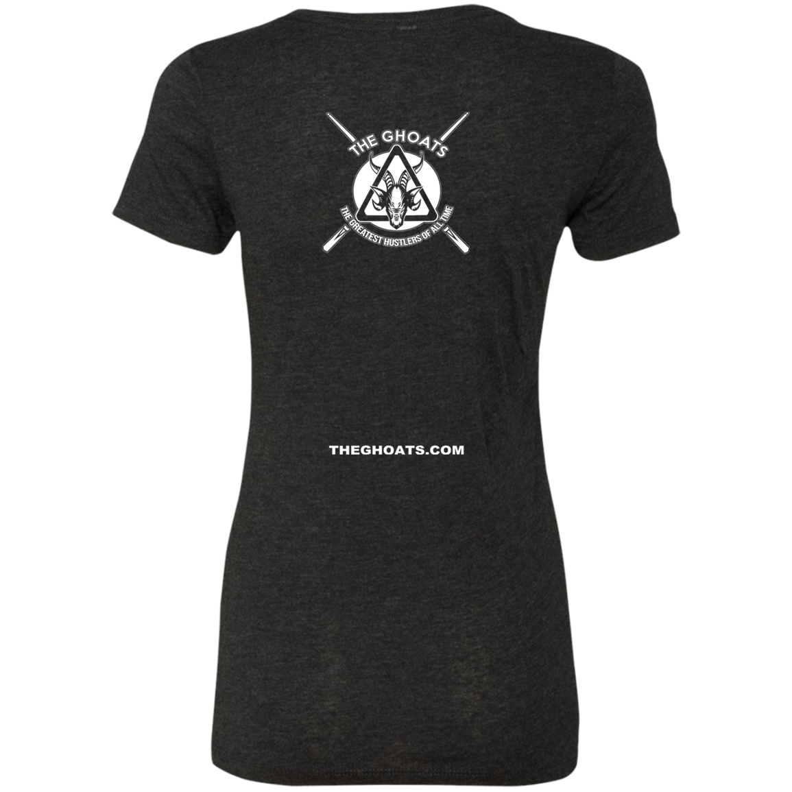 The GHOATS Custom Design. #26 SHOOT POOL NOT PEOPLE. Ladies' Triblend T-Shirt