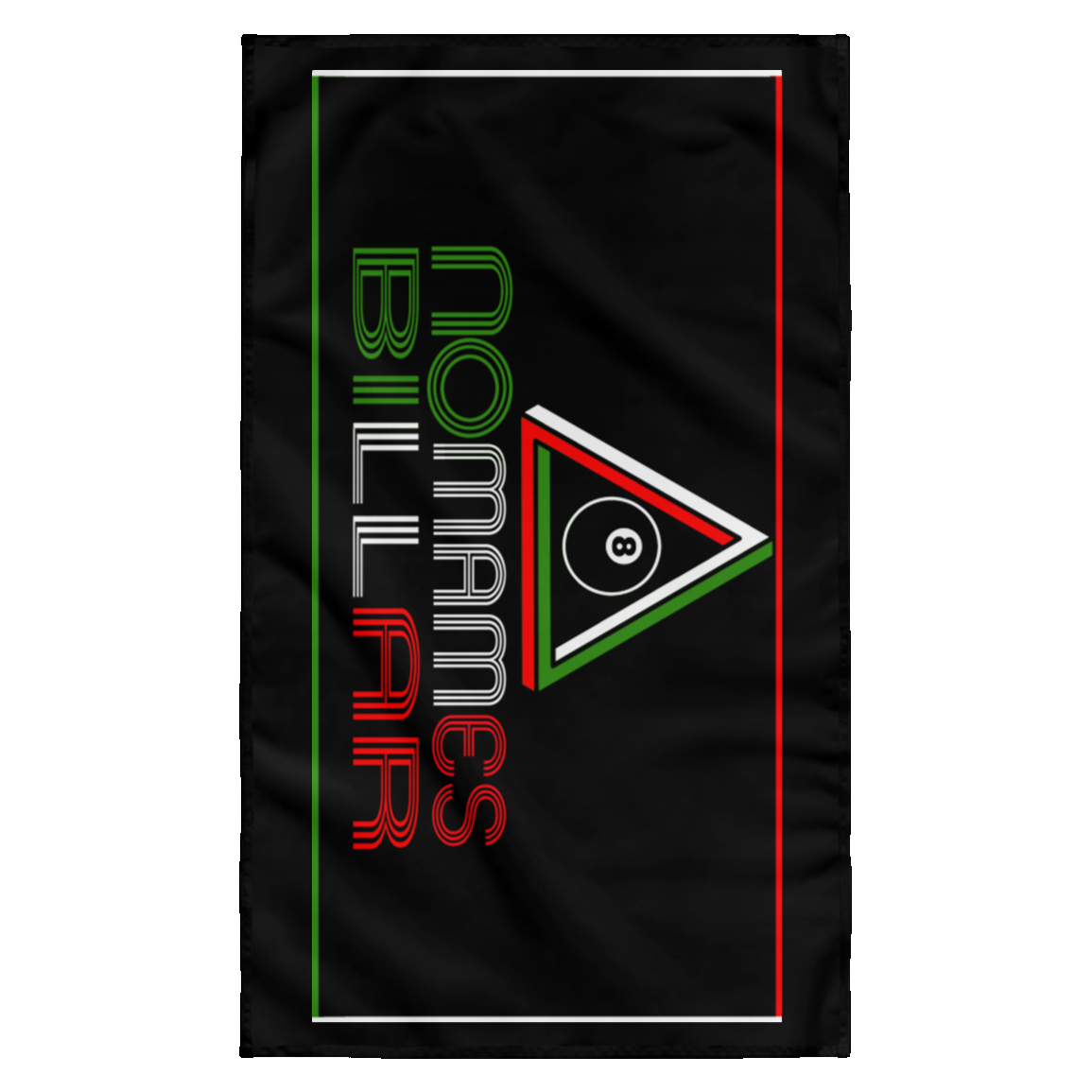 The GHOATS Custom Design #21. No Mames Billar. (Spanish Translation: You've got to be kidding. Pool). Wall Flag