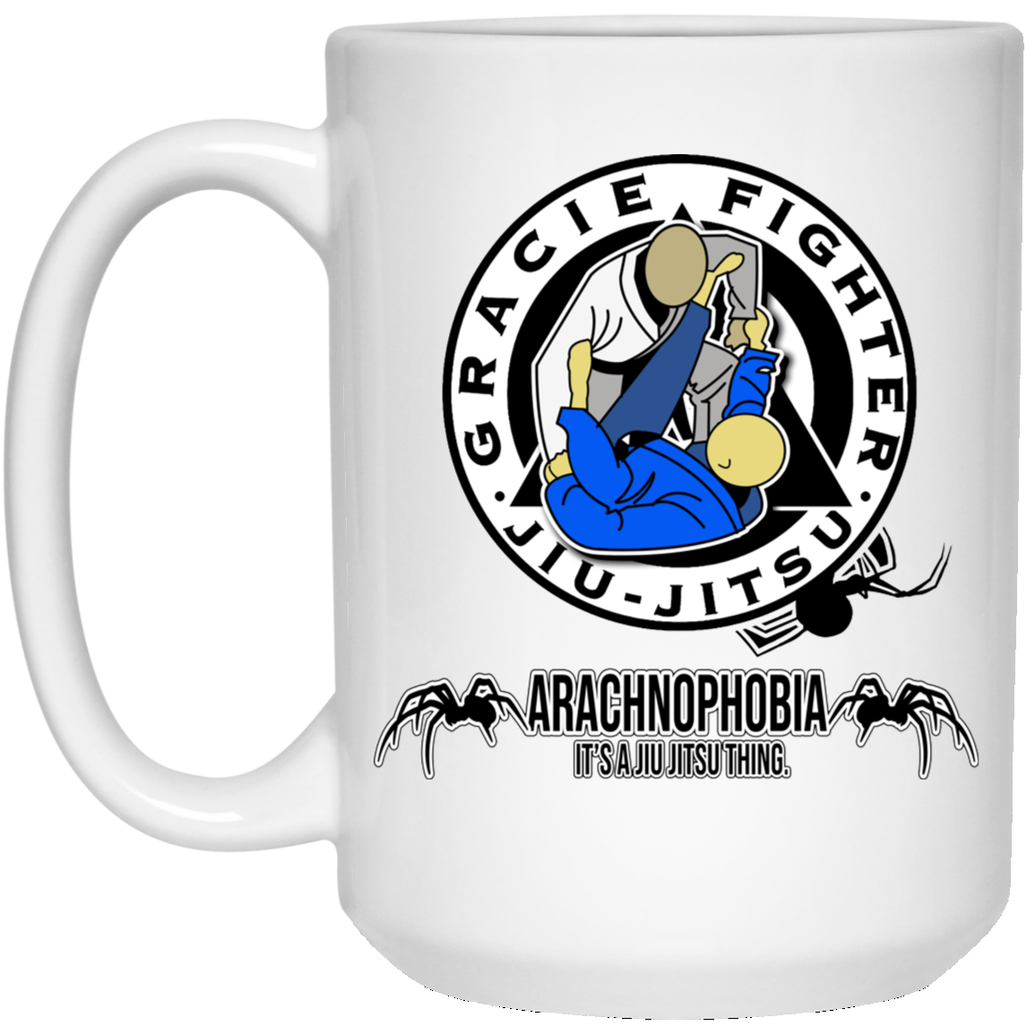 Artichoke Fight Gear Custom Design #1. Arachnophobia. It's A Jiu Jitsu Thing. Spider Guard. BJJ. 15 oz. White Mug