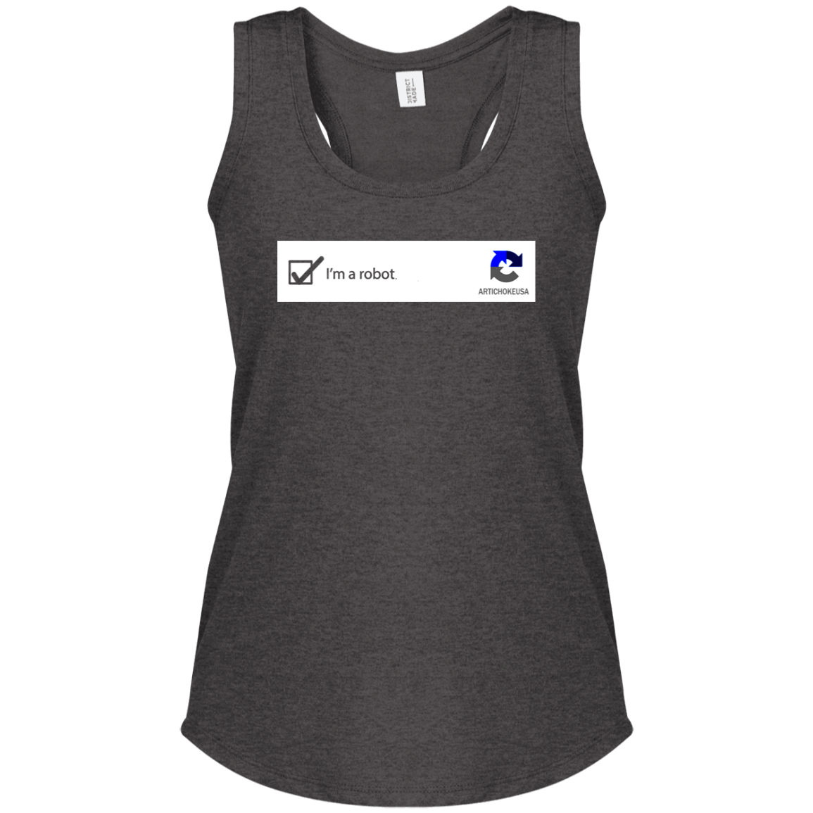ArtichokeUSA Custom Design. I am a robot. Ladies' Perfect Tri Racerback Tank