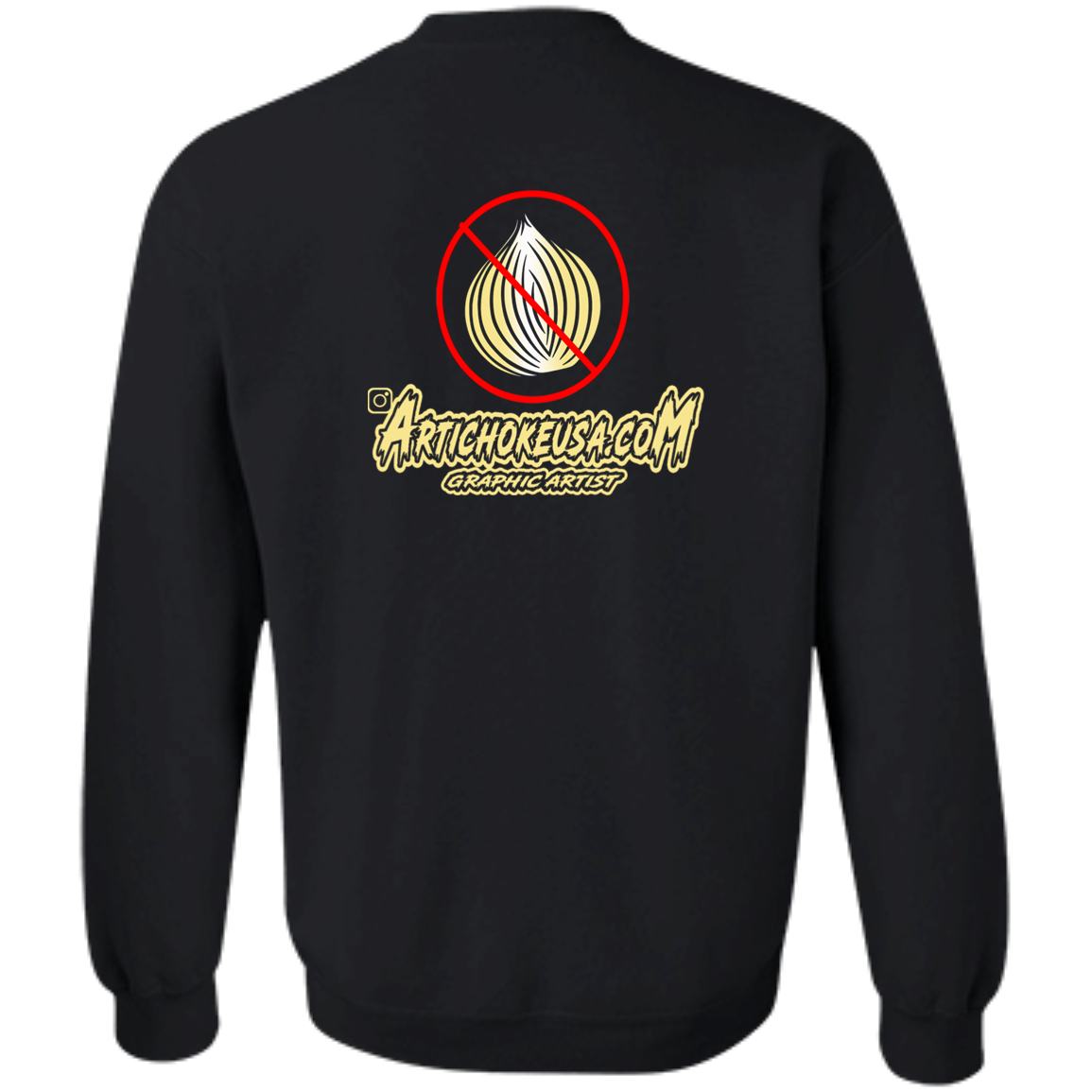 ArtichokeUSA Custom Design. Fuck Onions. Crewneck Pullover Sweatshirt