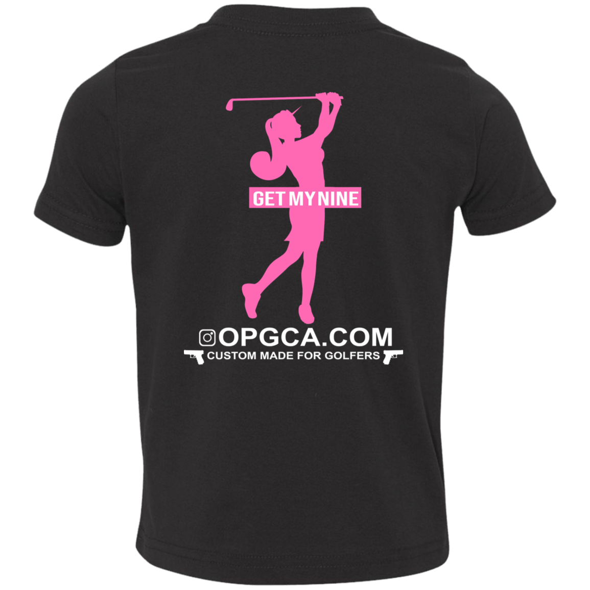 OPG Custom Design #16. Get My Nine. Toddlers' Cotton T-Shirt