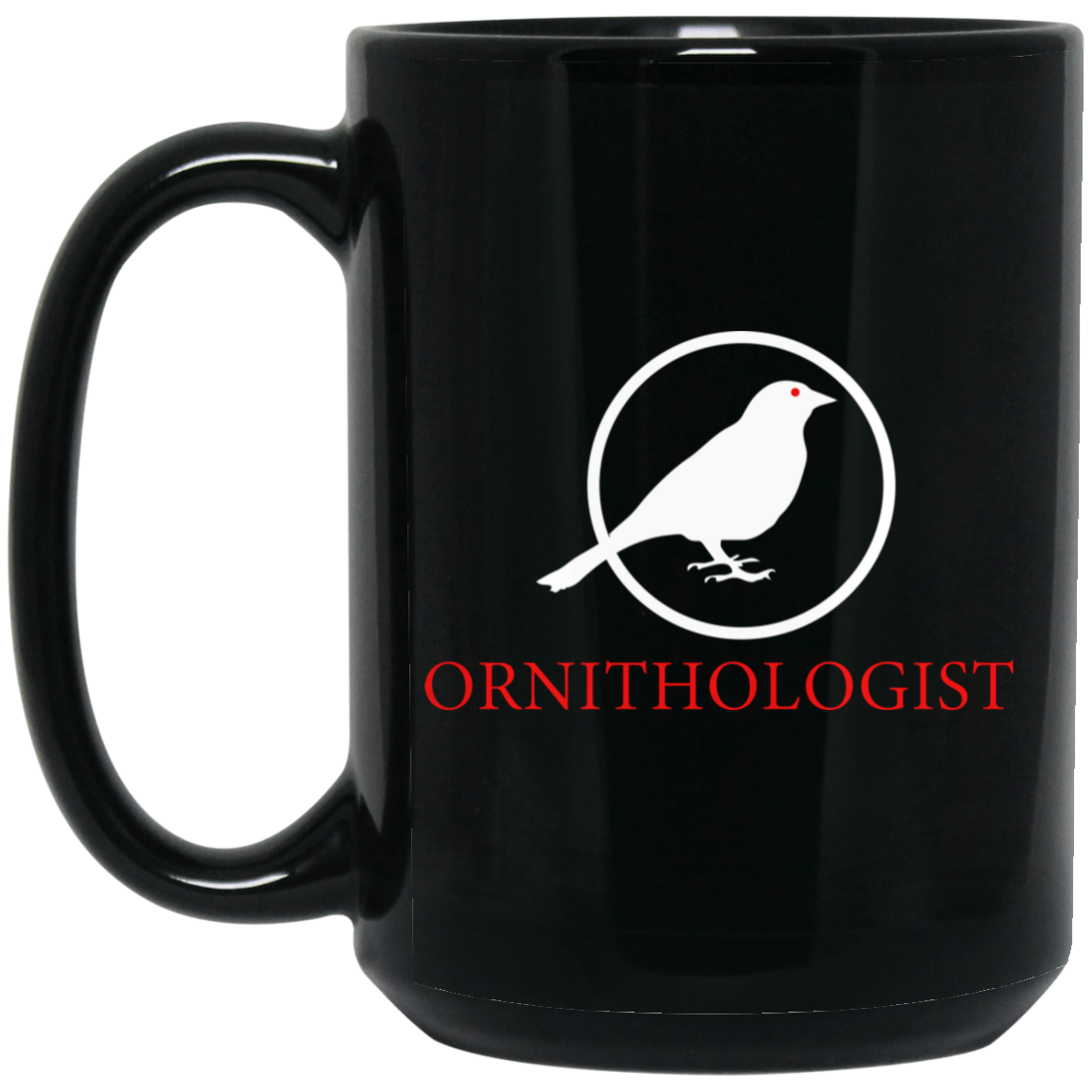 OPG Custom Design #24. Ornithologist. A person who studies or is an expert on birds. 15 oz. Black Mug