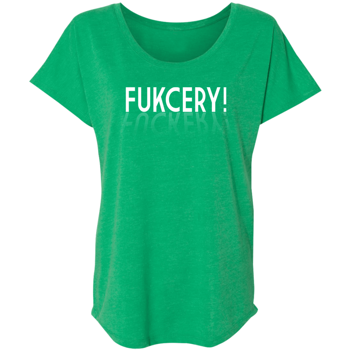 ArtichokeUSA Custom Design. FUKCERY. The New Bullshit. Ladies' Triblend Dolman Sleeve