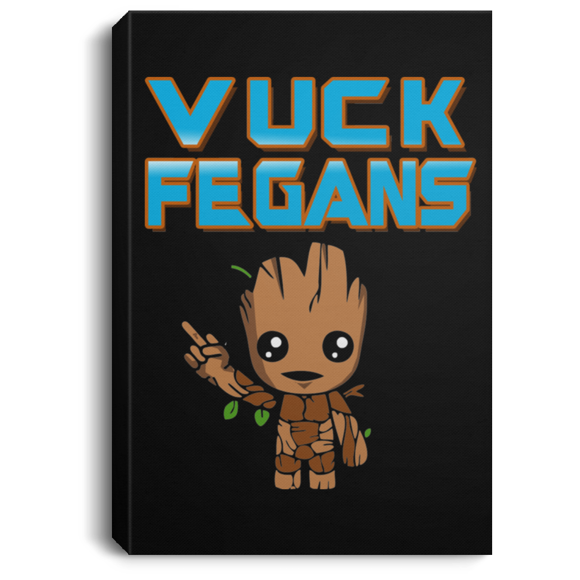 ArtichokeUSA Custom Design. Vuck Fegans. 85% Go Back Anyway. Groot Fan Art. Portrait Canvas .75in Frame
