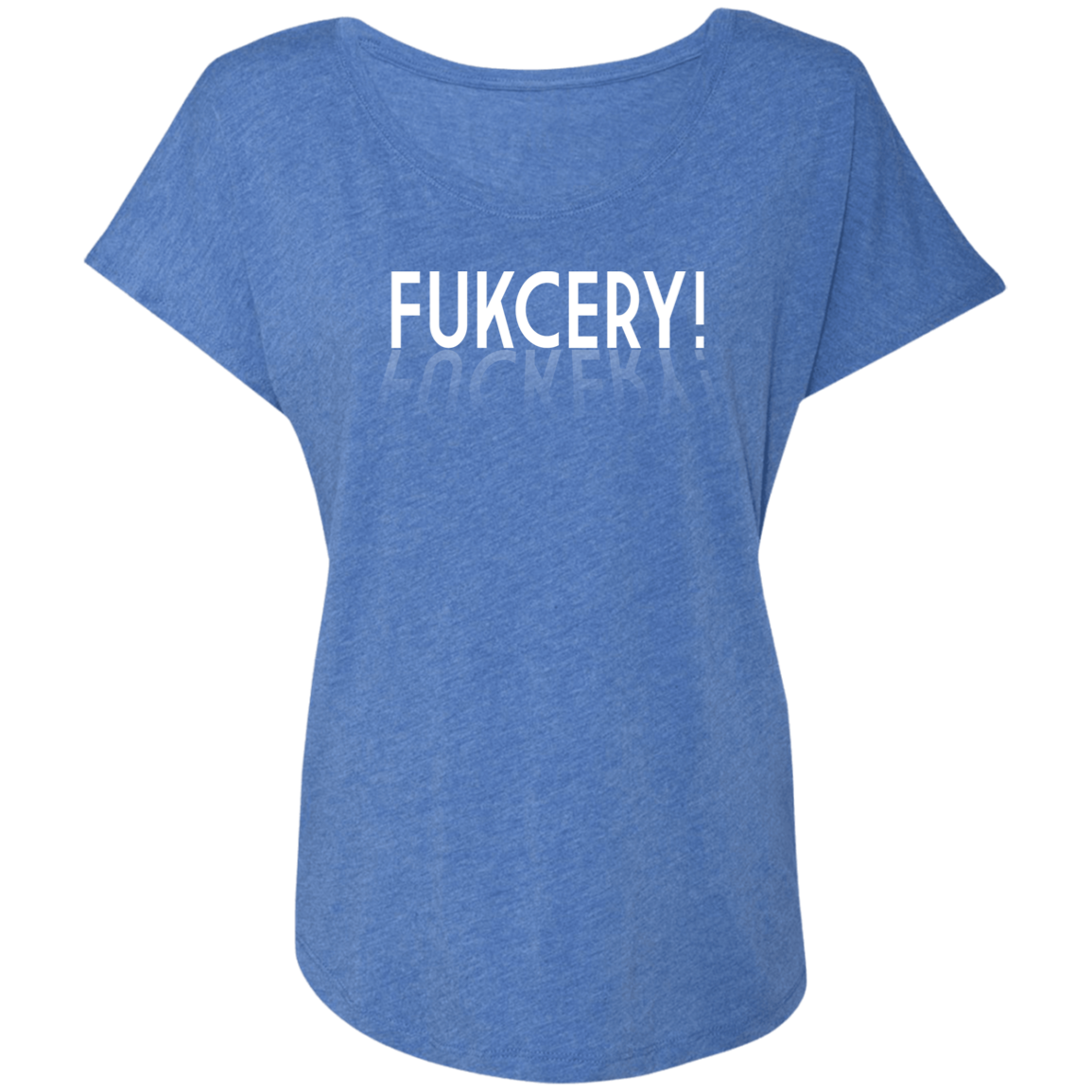 ArtichokeUSA Custom Design. FUKCERY. The New Bullshit. Ladies' Triblend Dolman Sleeve