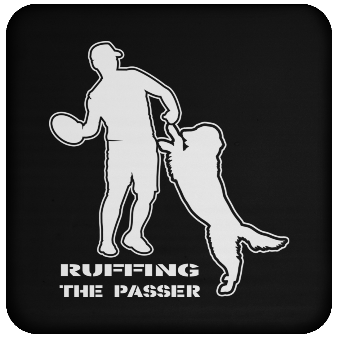 ArtichokeUSA Custom Design. Ruffing the Passer. Golden Lab Edition. Coaster