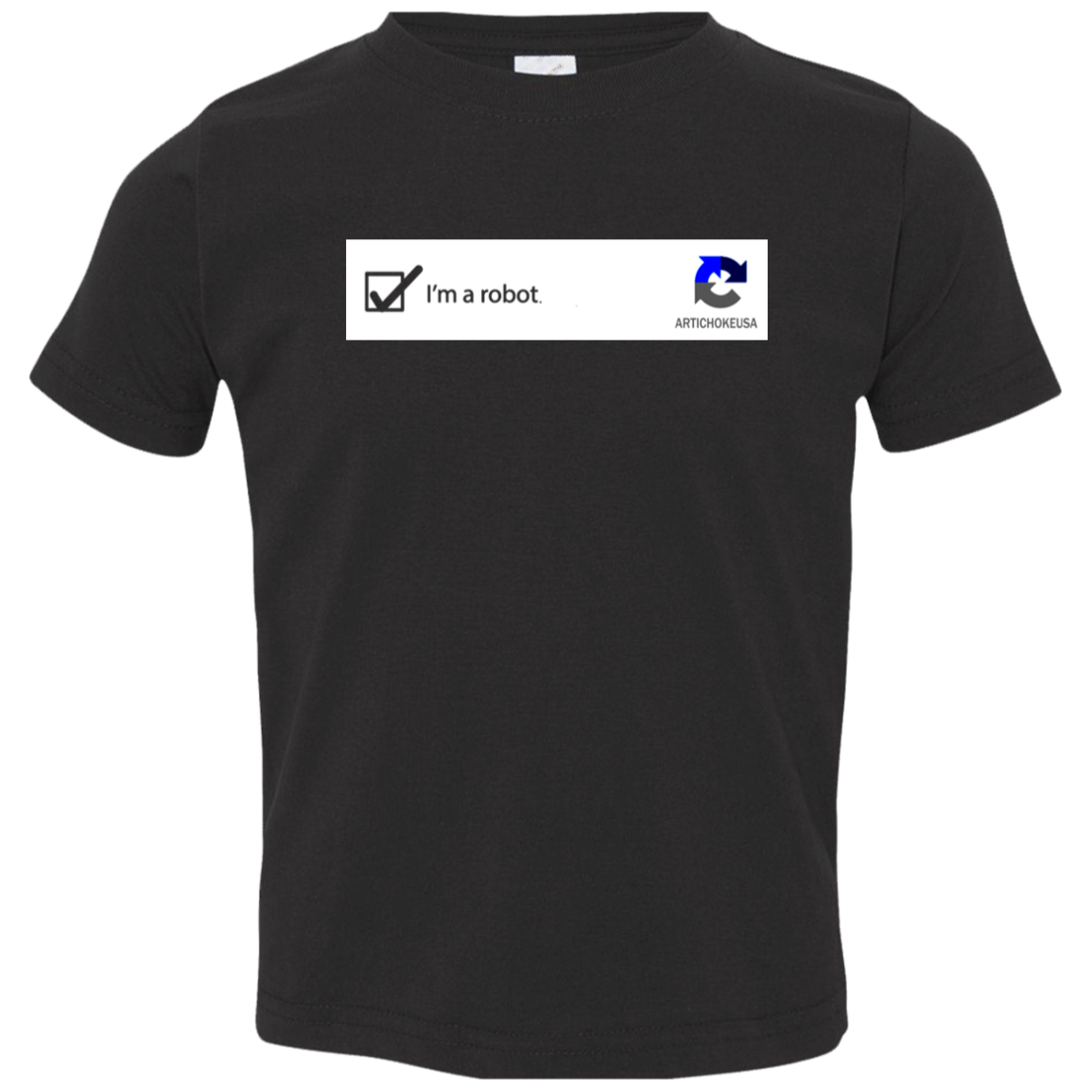 ArtichokeUSA Custom Design. I am a robot. Toddler Jersey T-Shirt
