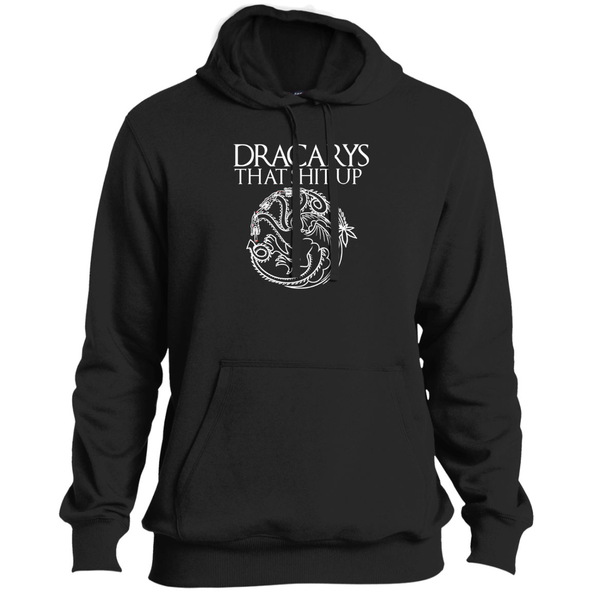 ArtichokeUSA Custom Design #16. Dracarys That Shit Up. Game of Thrones Fan Art. Tall Pullover Hoodie