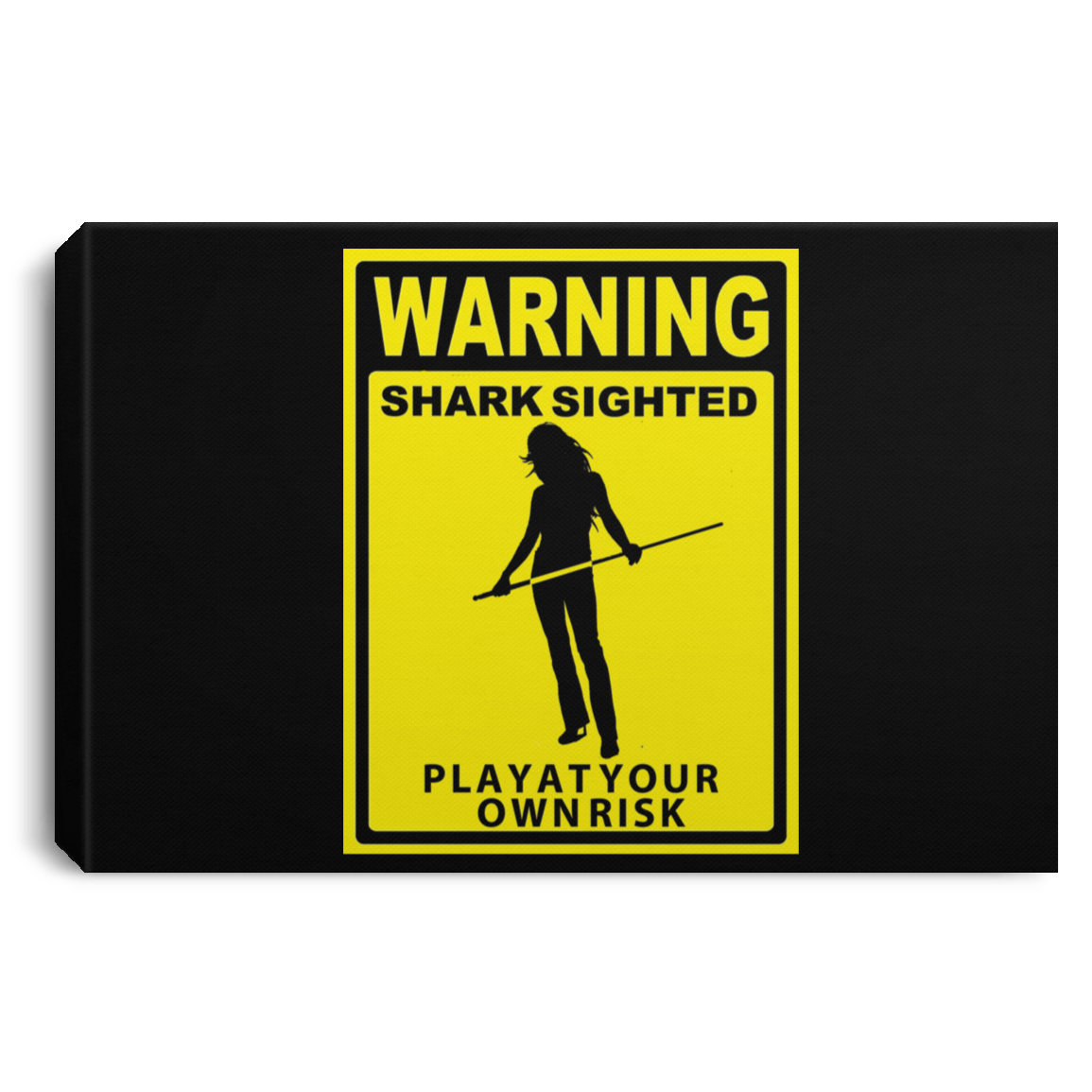 The GHOATS Custom Design. #34 Beware of Sharks. Play at Your Own Risk. (Ladies only version). Landscape Canvas .75in Frame
