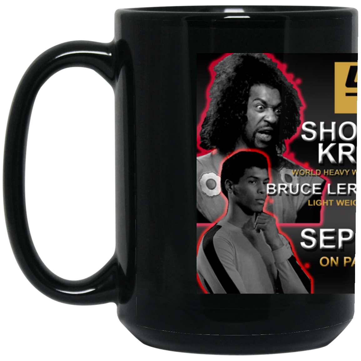 Artichoke Fight Gear Custom Design #15. UFC 909. Sho'Nuff vs Kreese. Co Main Event Bruce Lee Roy vs Danielson. MMA. UFC / The Last Dragon Moive Parody. Movies. TV. 15 oz. Black Mug