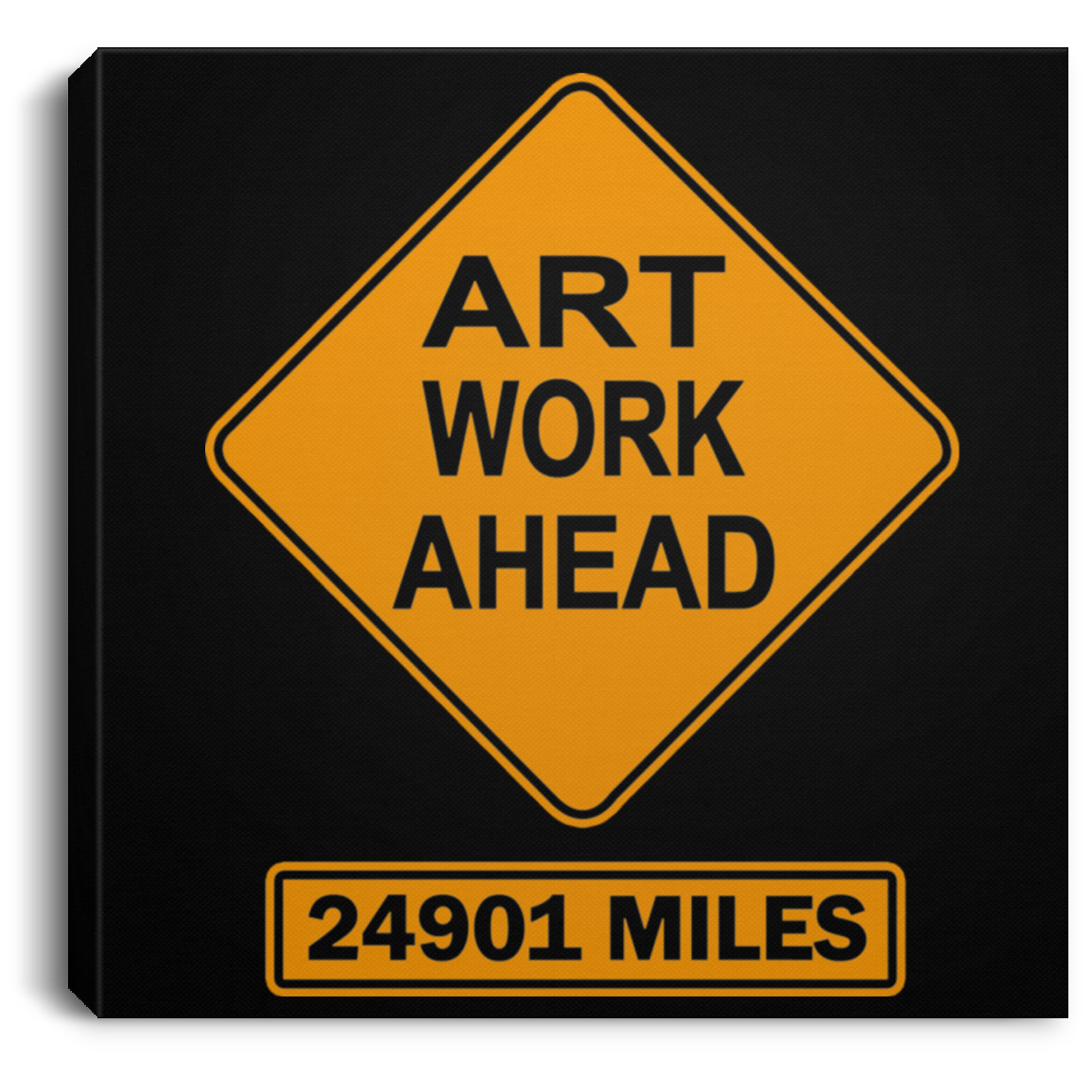 ArtichokeUSA Custom Design. Art Work Ahead. 24,901 Miles (Miles Around the Earth). Square Canvas .75in Frame