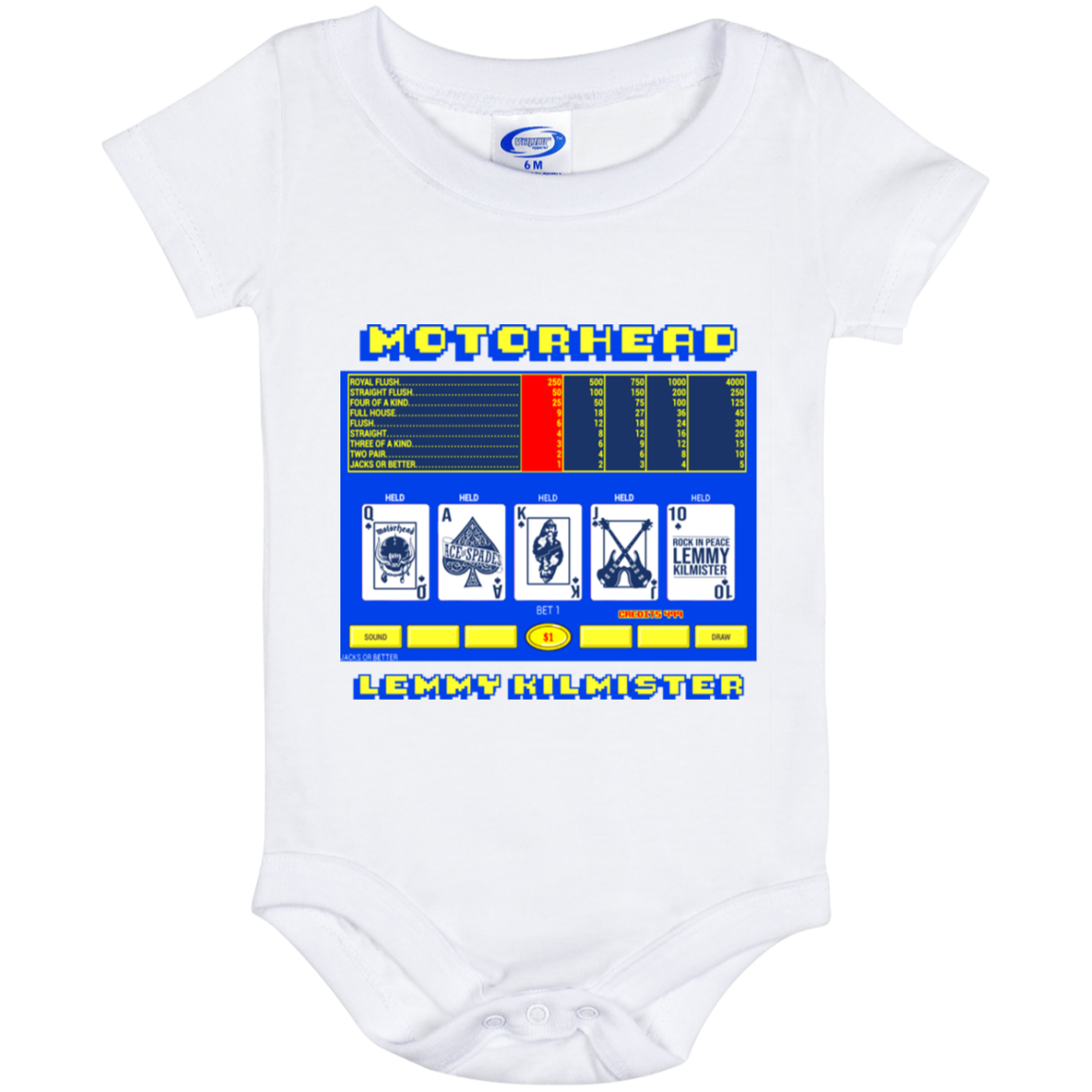 ArtichokeUSA Custom Design. Motorhead's Lemmy Kilmister's Favorite Video Poker Machine. Rock in Peace! Baby Onesie 6 Month
