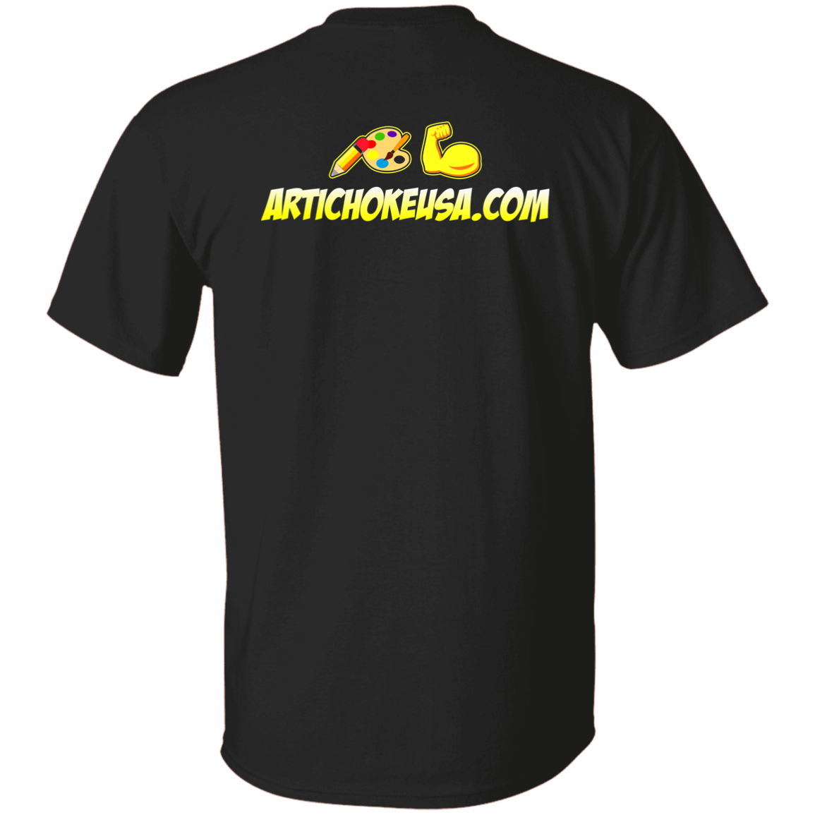ArtichokeUSA Custom Design. Art Strong. 100% Cotton T-Shirt