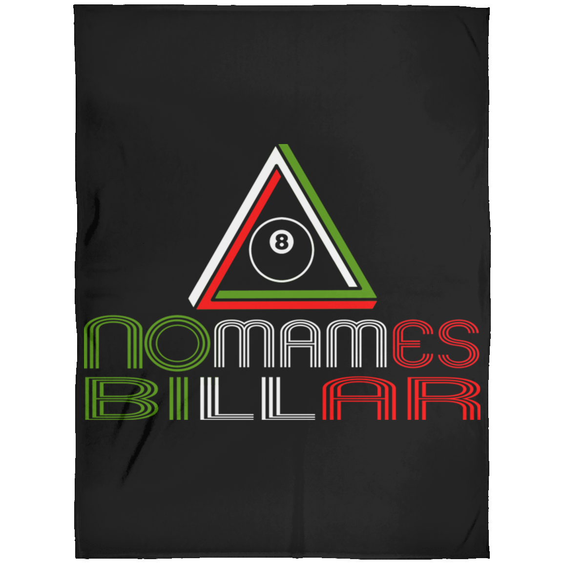 The GHOATS Custom Design #21. No Mames Billar. (Spanish Translation: You've got to be kidding. Pool). Fleece Blanket 60x80
