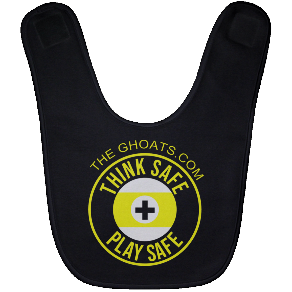 The GHOATS Custom Design. #31 Think Safe. Play Safe. Baby Bib