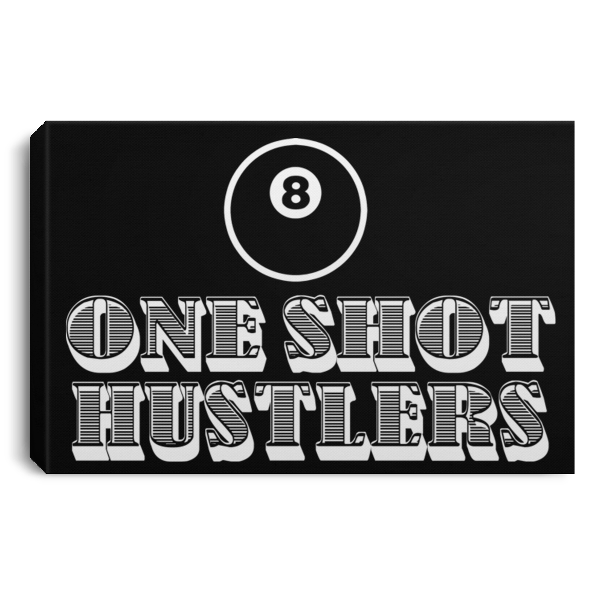The GHOATS Custom Design. #22 One Shot Hustlers. Landscape Canvas .75in Frame