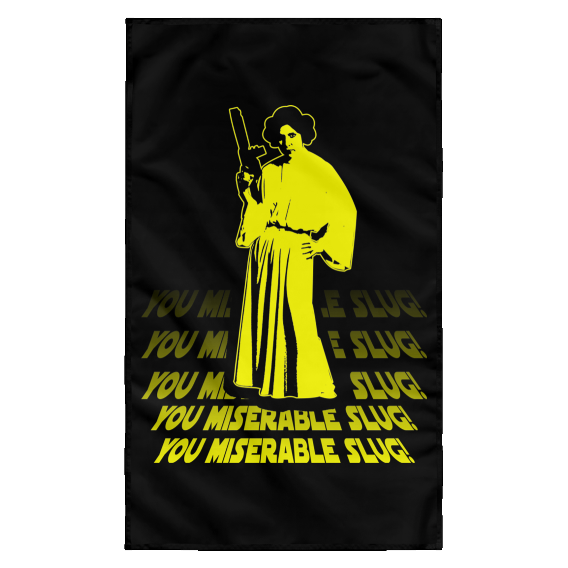 ArtichokeUSA Custom Design. You Miserable Slug. Carrie Fisher Tribute. Star Wars / Blues Brothers Fan Art. Parody. Wall Flag