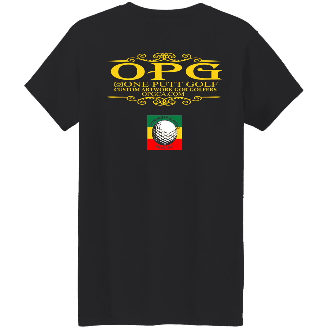 OPG Custom Design #22. One Putt / One Love Parody with Fan Art. Female Edition. Ladies' 100% Cotton T-Shirt