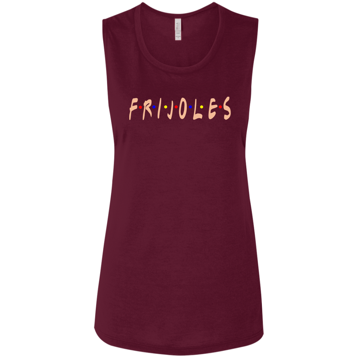 ArtichokeUSA Custom Design. FRIJOLE (CON QUESO). Ladies' Flowy Muscle Tank