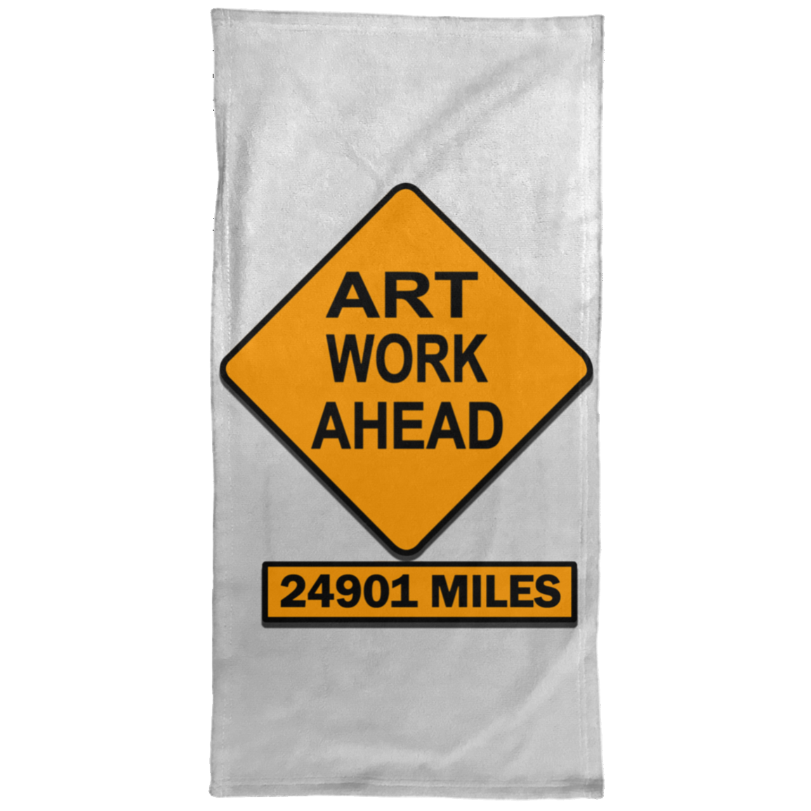 ArtichokeUSA Custom Design. Art Work Ahead. 24,901 Miles (Miles Around the Earth). Towel - 15x30