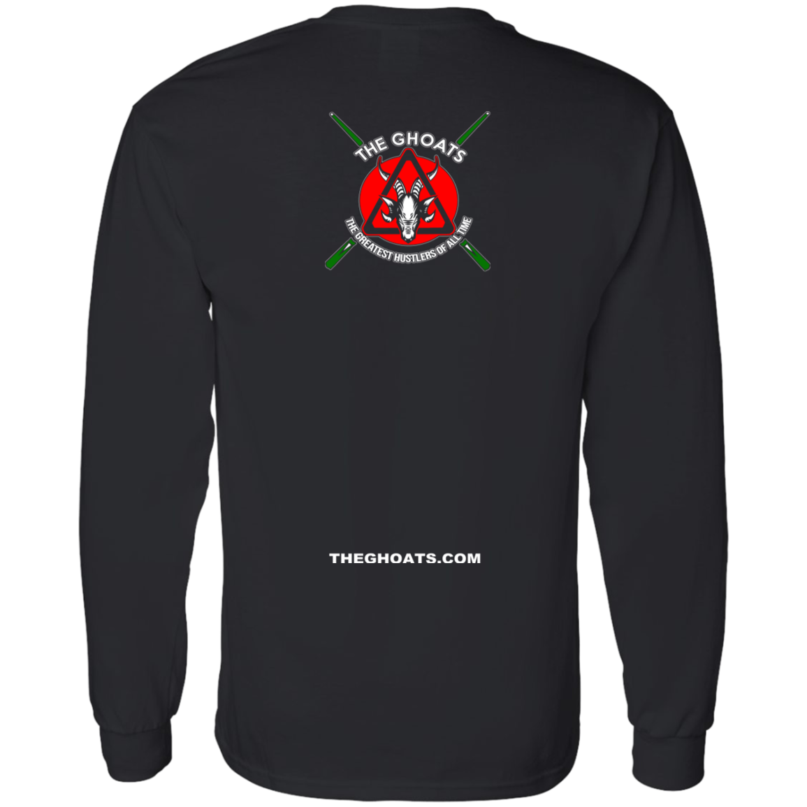 The GHOATS Custom Design #21. No Mames Billar. (Spanish Translation: You've got to be kidding. Pool). LS T-Shirt 5.3 oz.