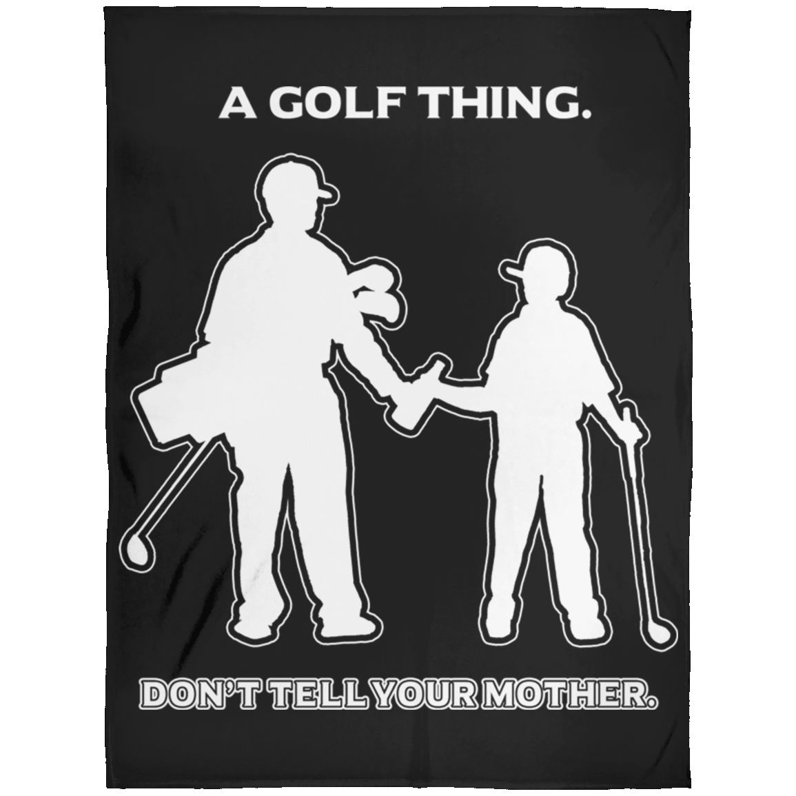 OPG Custom Design #7 part 1. Father and Son's First Beer. Don't Tell Your Mother. Fleece Blanket 60x80