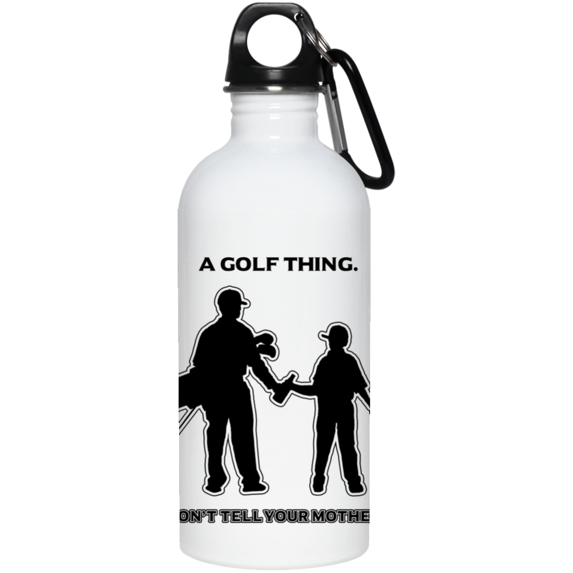 OPG Custom Design #7 part 1. Father and Son's First Beer. Don't Tell Your Mother. 20 oz. Stainless Steel Water Bottle