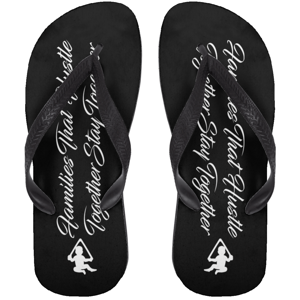 The GHOATS Custom Design. #11 Families That Hustle Together, Stay Together. Adult Flip Flops