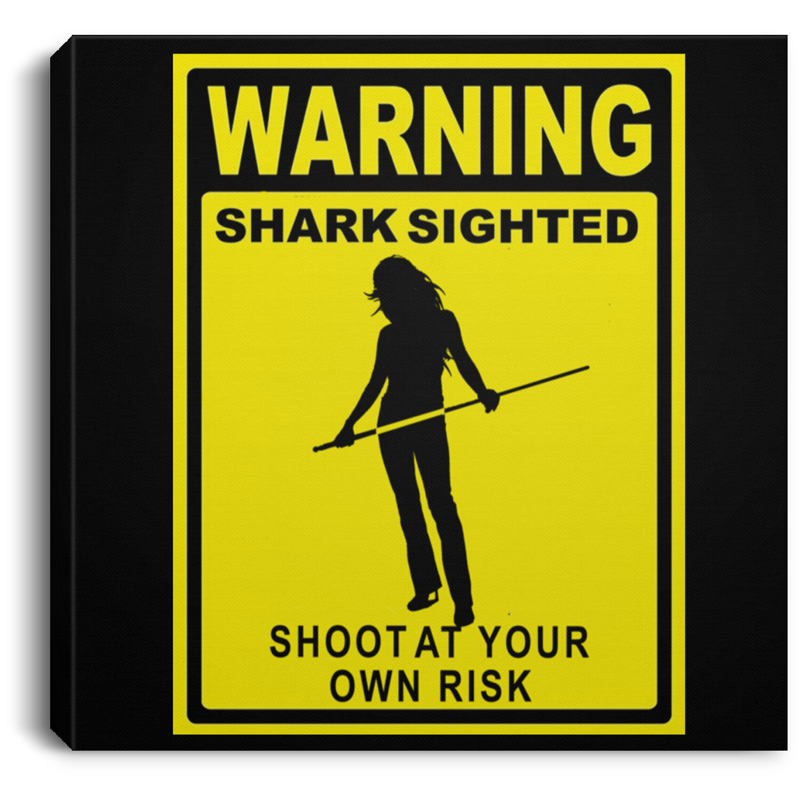 The GHOATS custom design #36. Shark Sighted. Female Pool Shark. Shoot At Your Own Risk. Pool / Billiards. Square Canvas .75in Frame