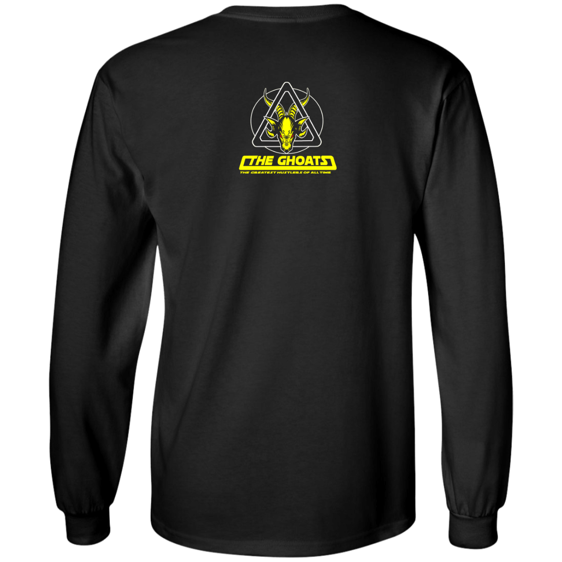 The GHOATS Custom Design. # 39 The Dark Side of Hustling. Long Sleeve Cotton T-Shirt